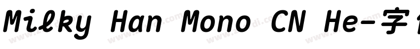 Milky Han Mono CN He字体转换